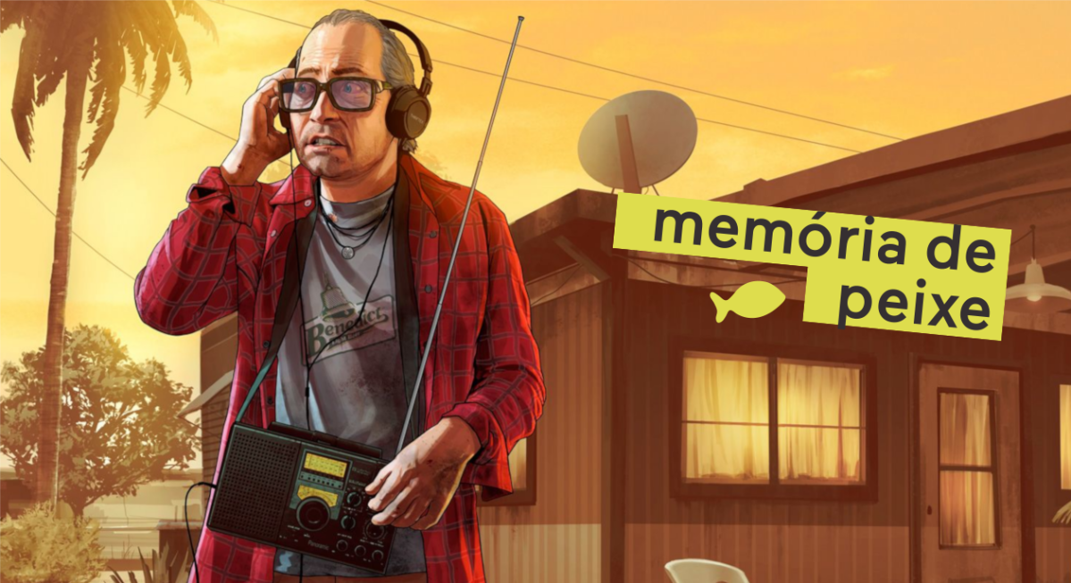 Memória de Peixe: Grand Theft Auto –  a trilha sonora da minha vida